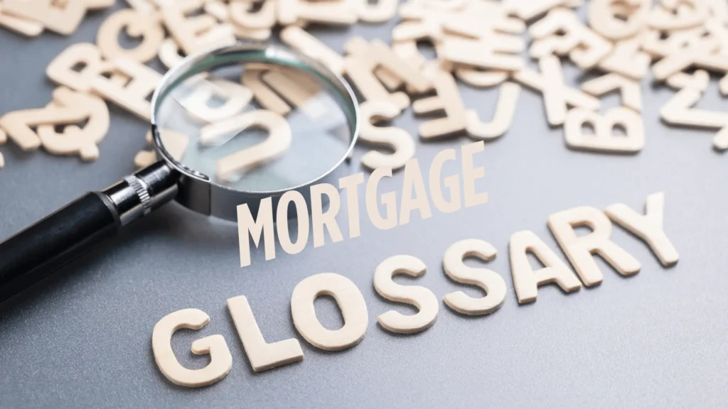 Mortgage Glossary